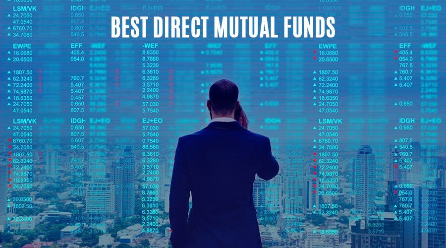 10 Best Direct Mutual Funds For High Return In 2020