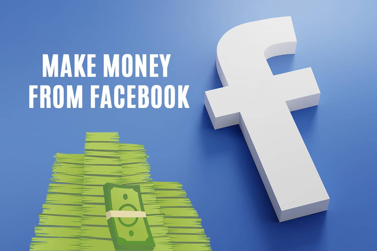14 Ways to Earn Money from Facebook