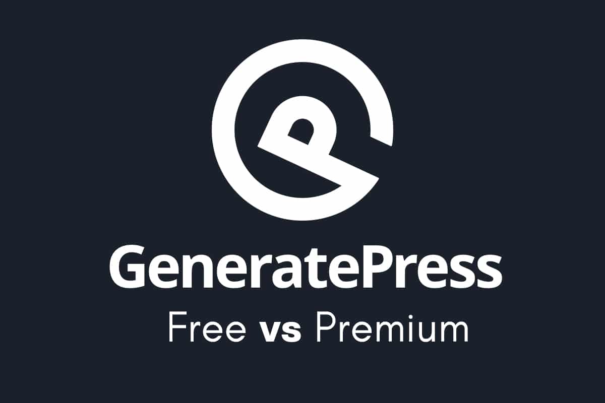 GeneratePress Free vs Premium: Review & Comparison (2021)