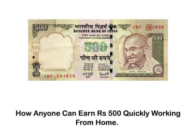 rs-500-note | earn Rs 500 in 10 minutes
