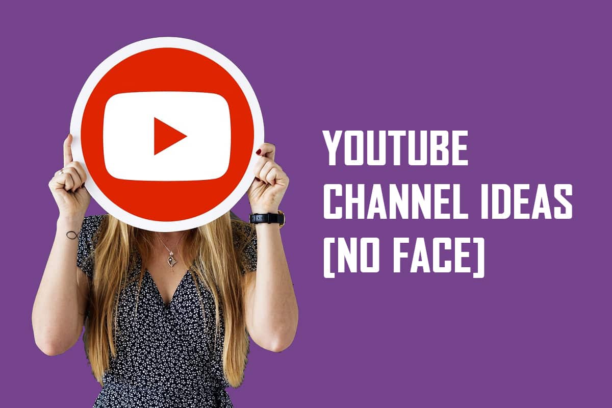 25 YouTube channel ideas without showing your face