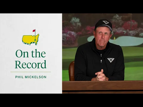 Phil Mickelson Reflects on a Great Day at Augusta National | The Masters