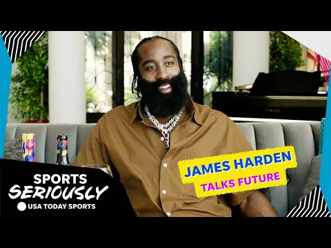 James Harden after 14 NBA seasons: "I learned it's a business" | Sports Seriously