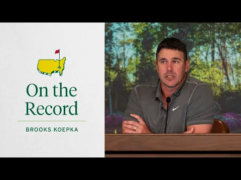 Brooks Koepka Reflects on the Final Round | The Masters